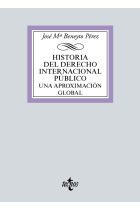 Historia del Derecho Internacional Público. Una aproximación global