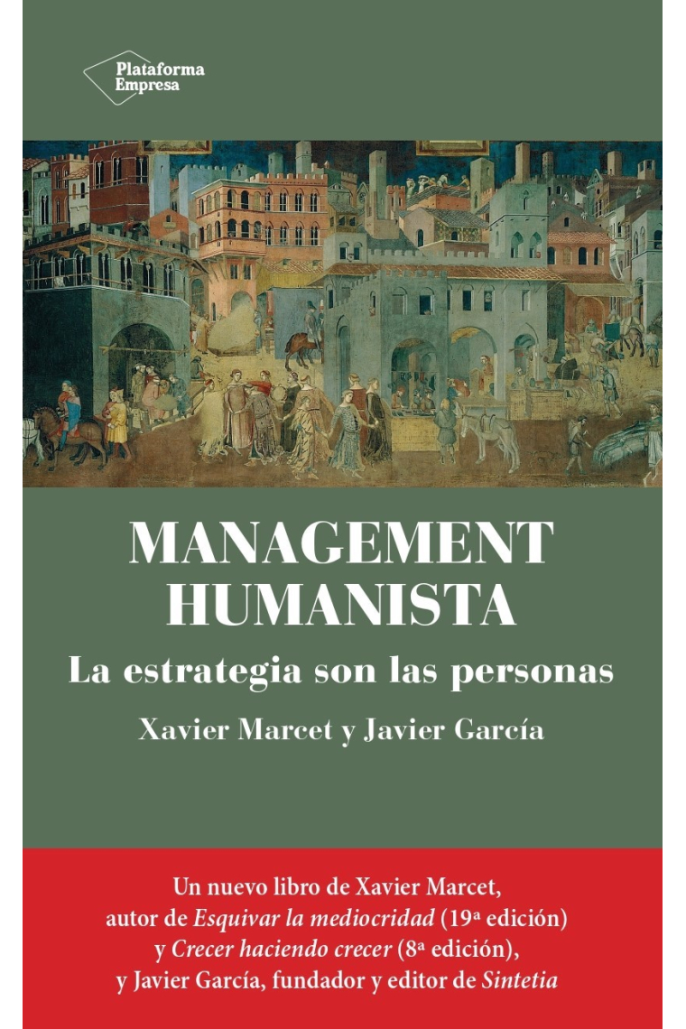 Management humanista. La estrategia son las personas