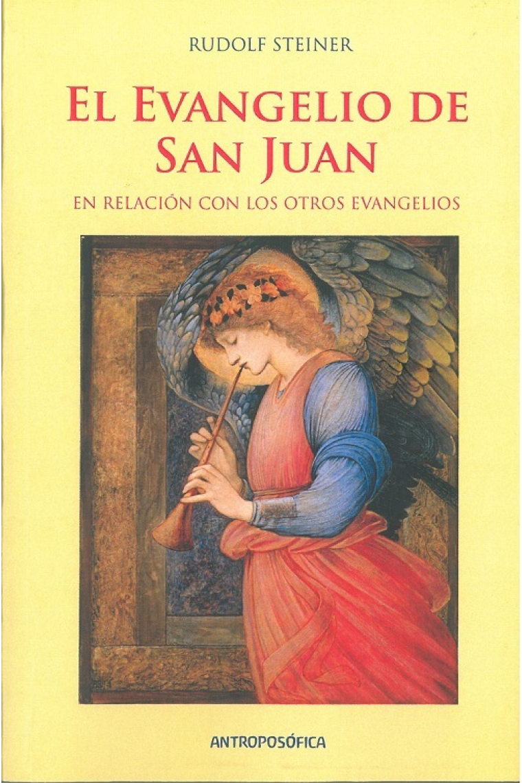 El Evangelio de San Juan en relación con los otros evangelios