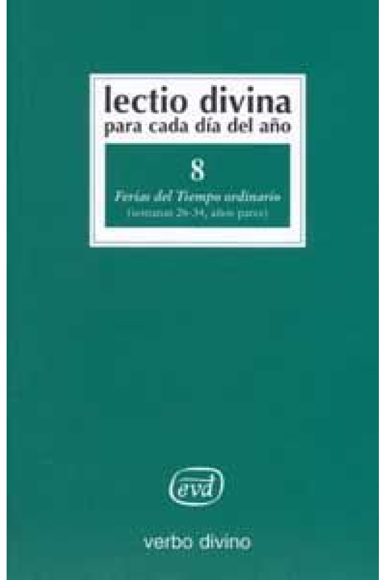 Lectio Divina para cada día del año: Ferias del Tiempo Ordinario