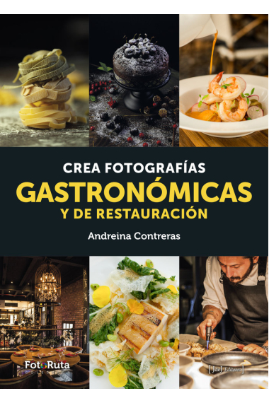 CREA FOTOGR GASTRONOMICAS Y RESTAURACION