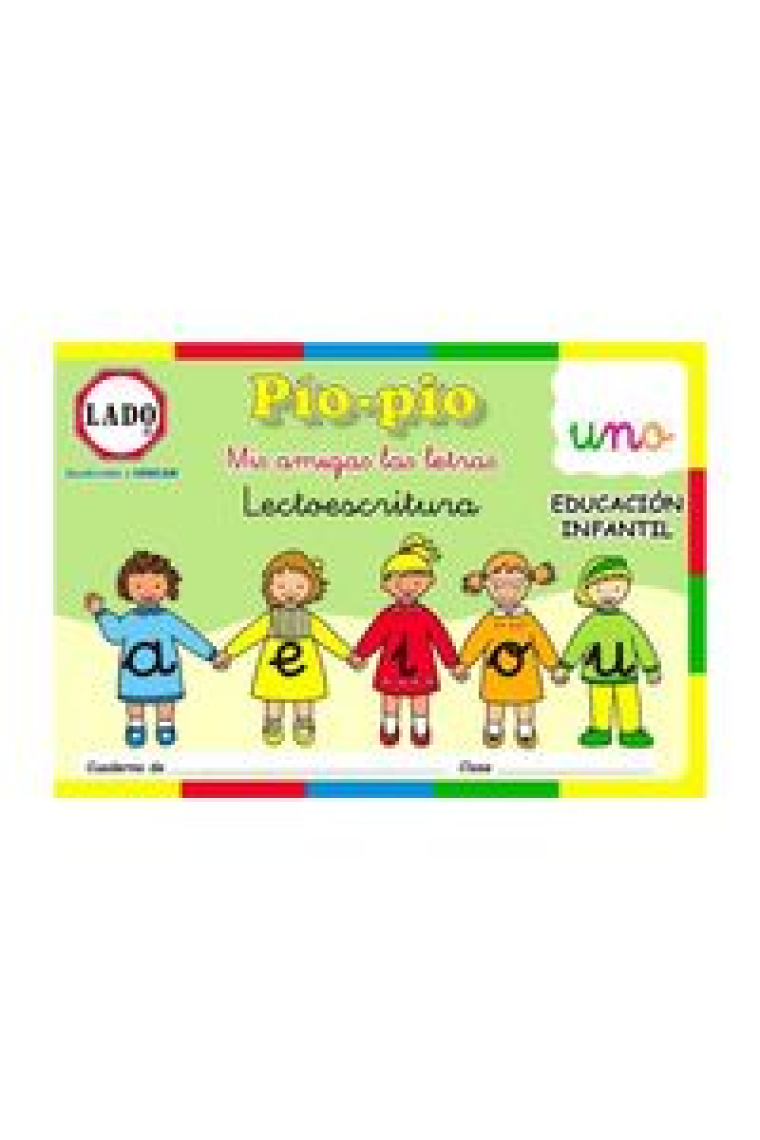 P¡o-p¡o, Mis amigas las letras, lectoescritura, vocales, Educación Infantil, 4-5 años. Cuaderno 1