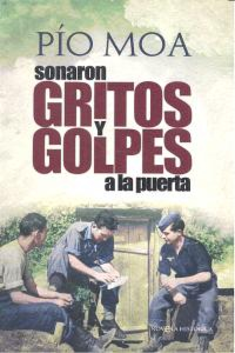 Sonaron gritos y golpes a la puerta