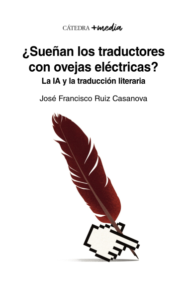 ¿Sueñan los traductores con ovejas eléctricas? La IA y la traducción literaria