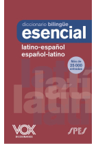 Diccionario Esencial Latino: Latino-Español / Español-Latino (Nueva edición)