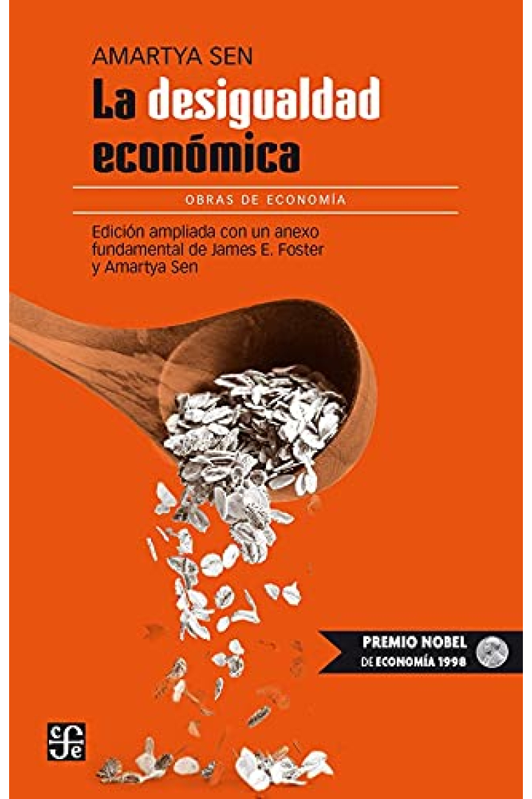 La desigualdad económica. Edición ampliada con un anexo fundamental de James E. Foster y Amartya Sen