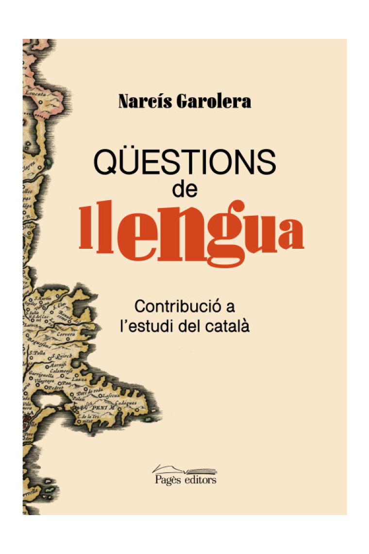 Qüestions de llengua. Contribució a l’estudi del català
