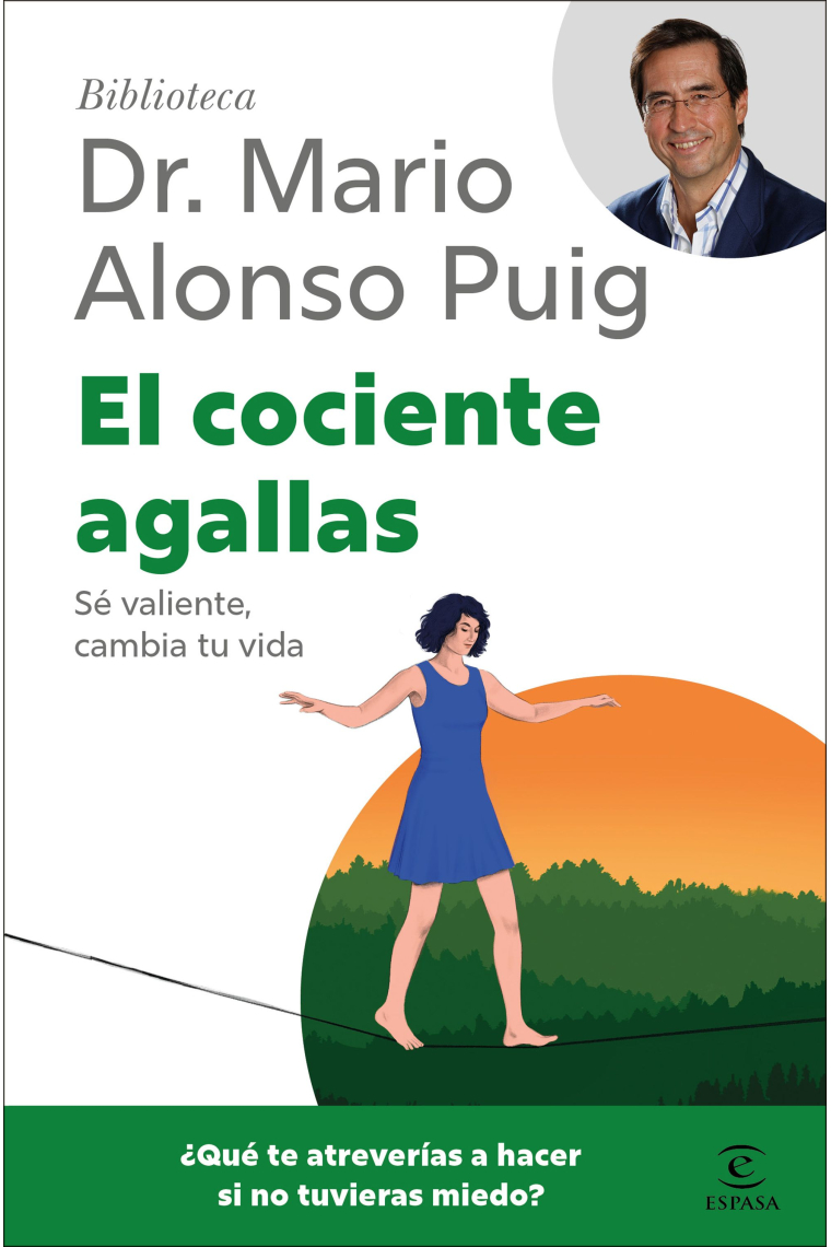 El cociente agallas. Sé valiente, cambia tu vida