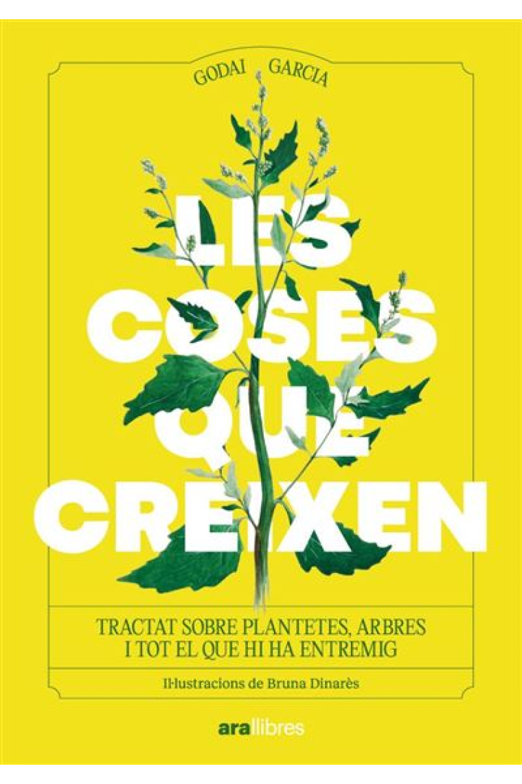 Les coses que creixen. Tractat sobre plantetes, arbres i tot el  que hi ha entremig