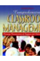 Comprehensive Classroom Management : Creating Communities of Support and Solving Problems