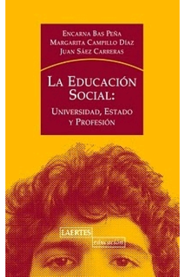 La educación social: Universidad, estado, profesión