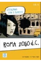 Roma 2050 d. C. (L'italiano con i fumetti) A1