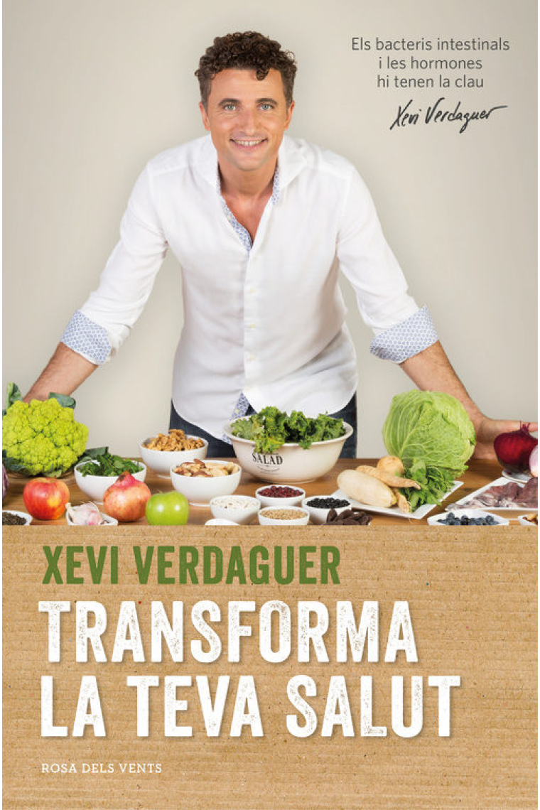 Transforma la teva salut. Els bacteris intestinals i les hormones hi tenen la clau