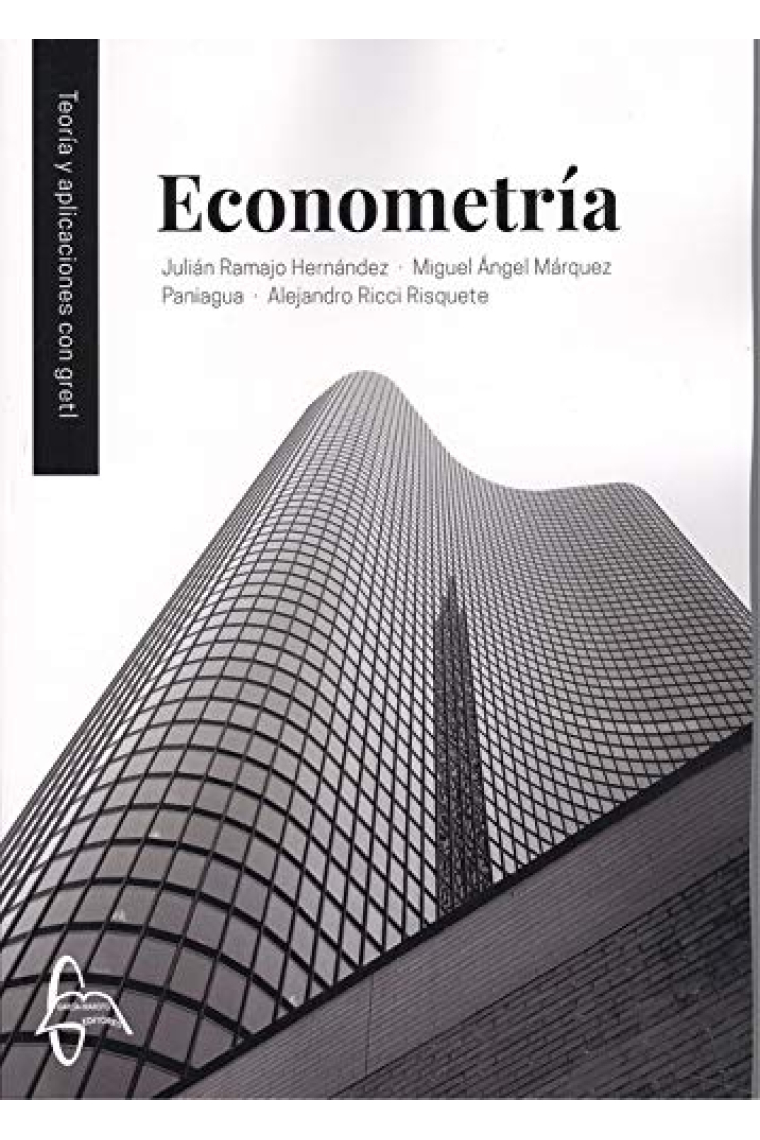 Econometría. Teoría y aplicaciones con gretl