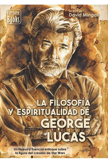 La filosofia y la espiritualidad de George Lucas