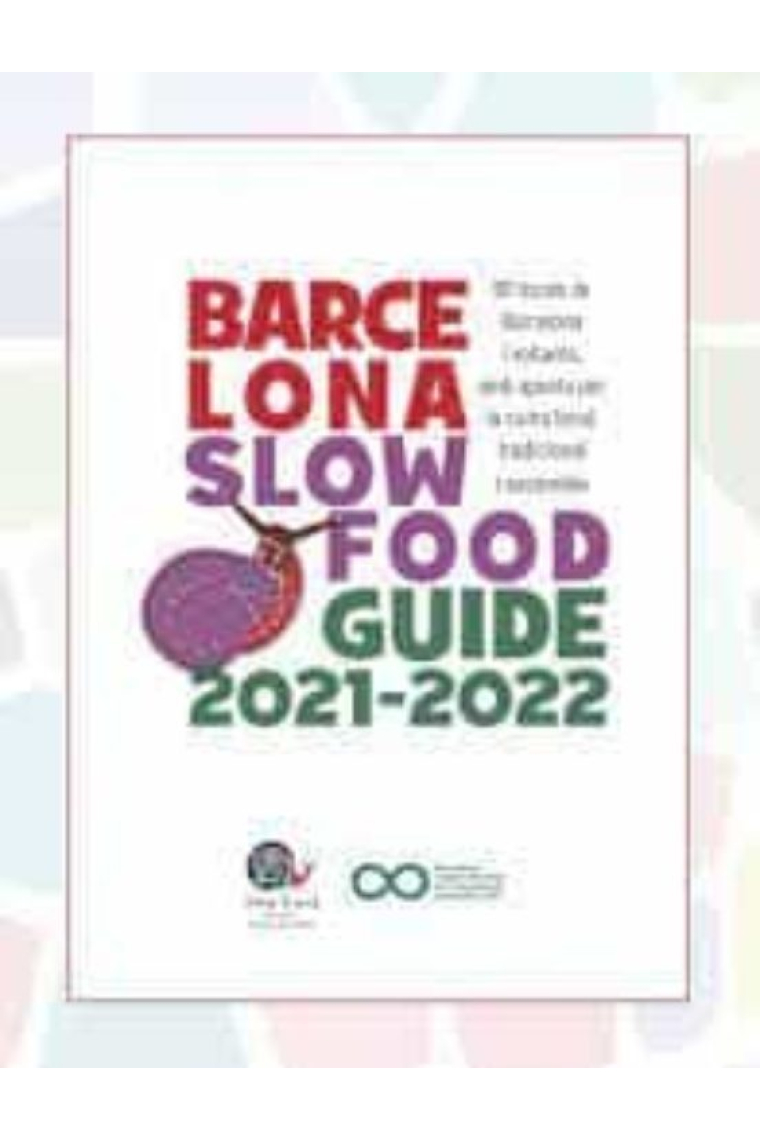 Barcelona Slow Food Guide 2021-2022