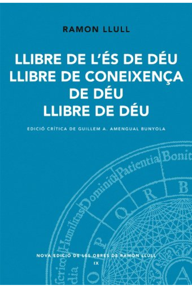 Llibre de l'És de Déu · Llibre de la coneixença · Llibre de Déu