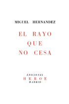 El rayo que no cesa (Facsímil de la edición de 1936)