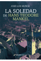 La soledad de Hans Teodore Mankel