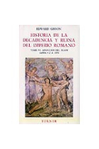 Historia de la decadencia y ruina del imperio romano. tomo VI. Aparición de Islam  (Años 412 a 1055)