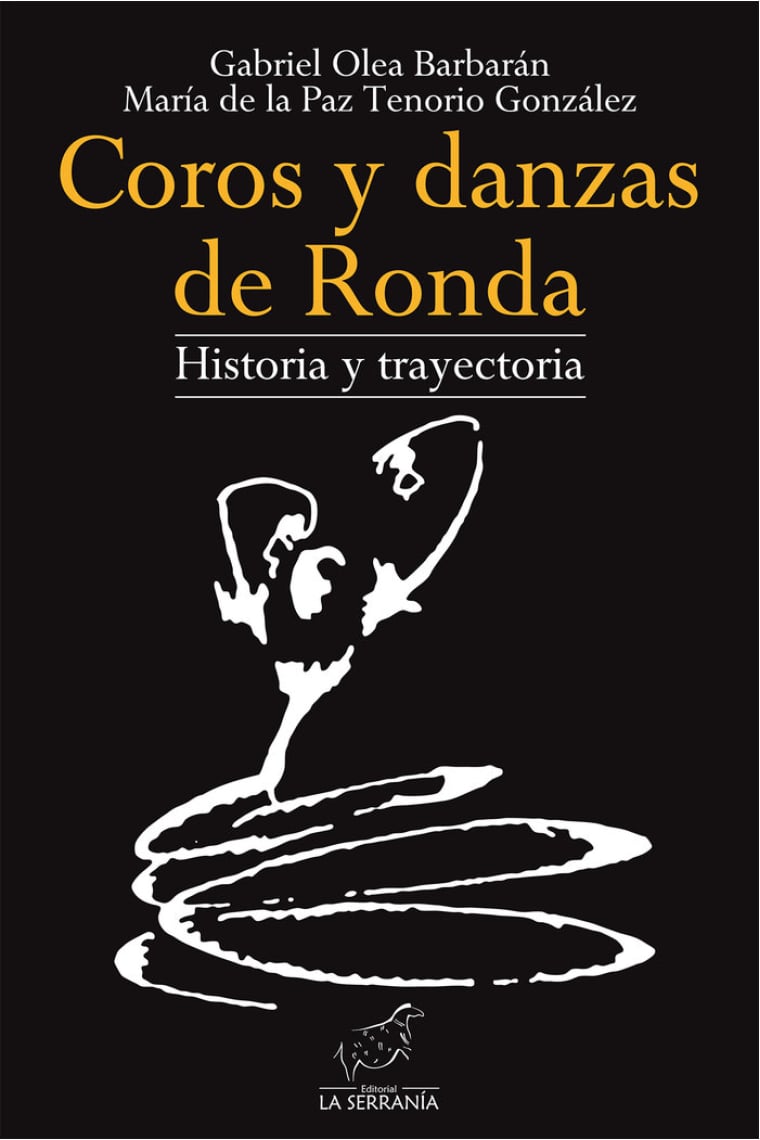 COROS Y DANZAS DE RONDA HISTORIA Y TRAYECTORIA