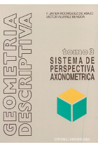 Geometría descriptiva 3. Sistema de perspectiva axonométrica