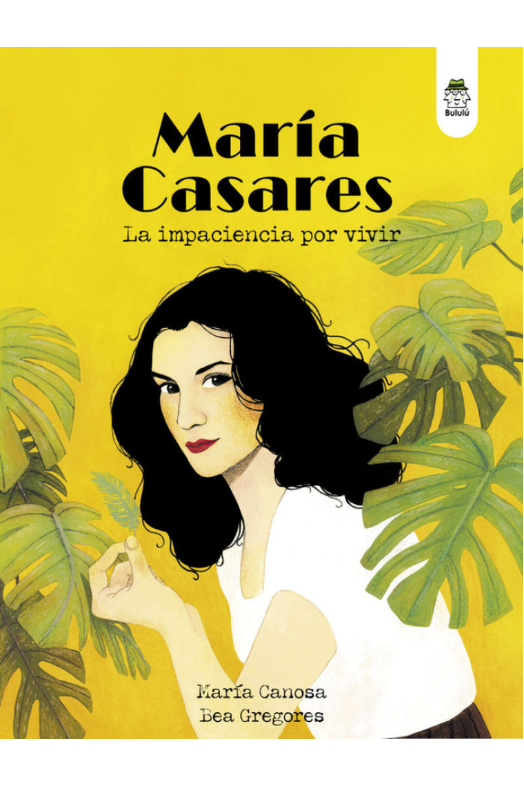 MARIA CASARES. LA IMPACIENCIA POR VIVIR