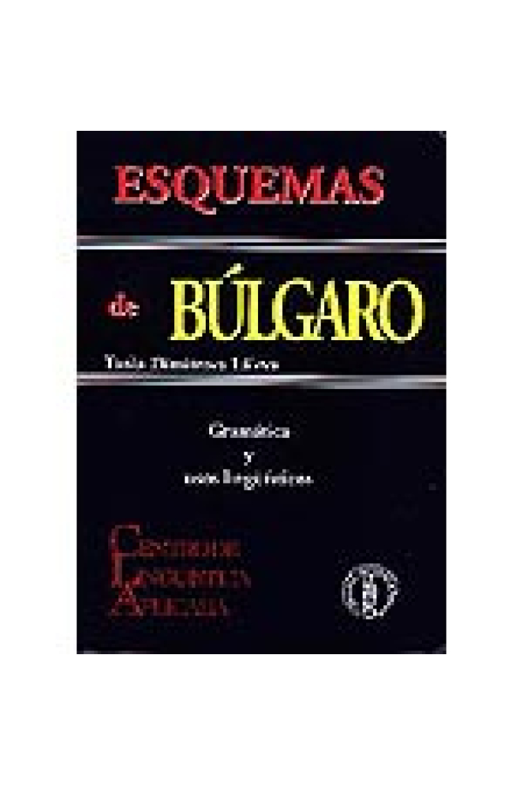 Esquemas de búlgaro . Gramática y usos linguísticos