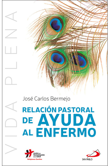 Relación pastoral de ayuda al enfermo