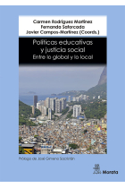 Políticas educativas y justicia social. Entre lo global y lo local