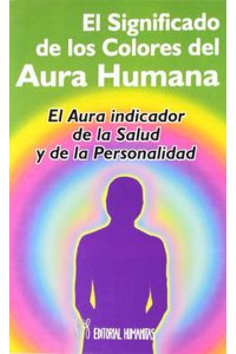 SIGNIFICADO DE LOS COLORES DEL AURA HUMANA