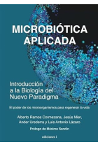 Microbiótica aplicada. Introducción a la biología del nuevo paradigma