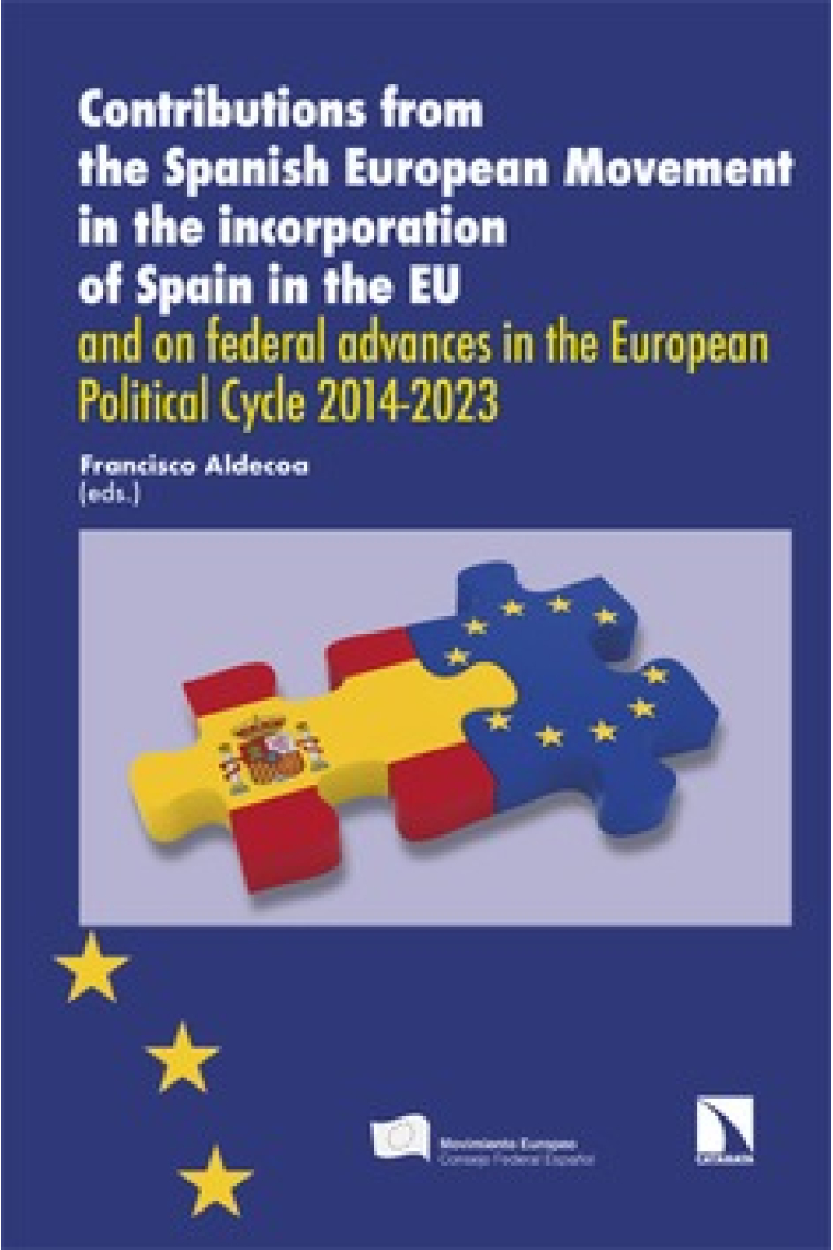 Contributions from the Spanish European Movement in the incorporation of Spain in the UE