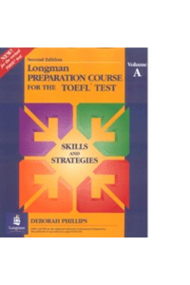 Preparation course for the TOEFL test. Volume A. Skills and strategies