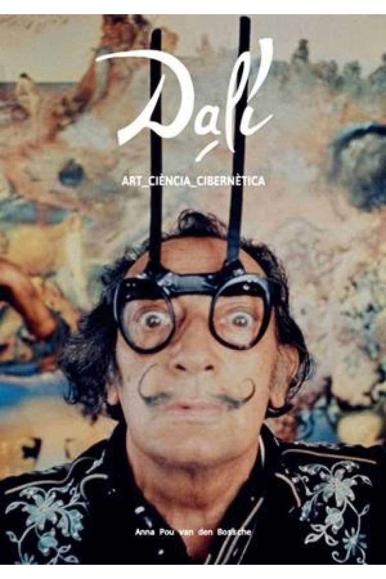 Dalí. Art_Ciència_Cibernètica