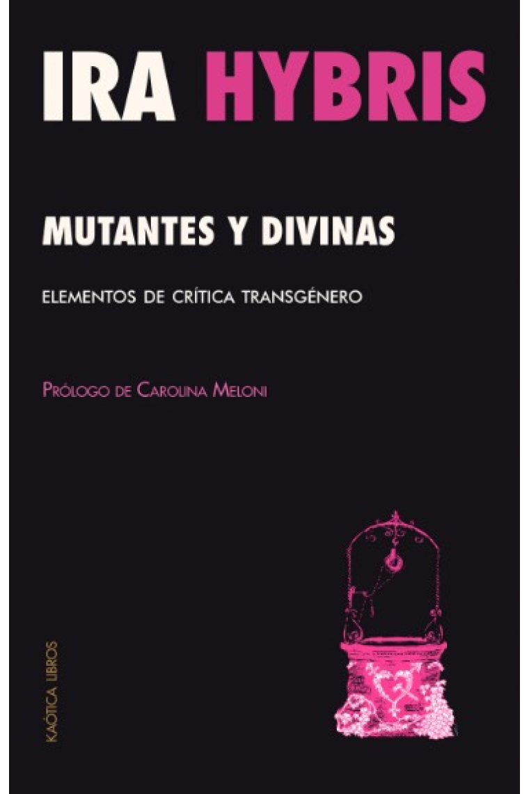 Mutantes y divinas. Elementos de crítica transgénero