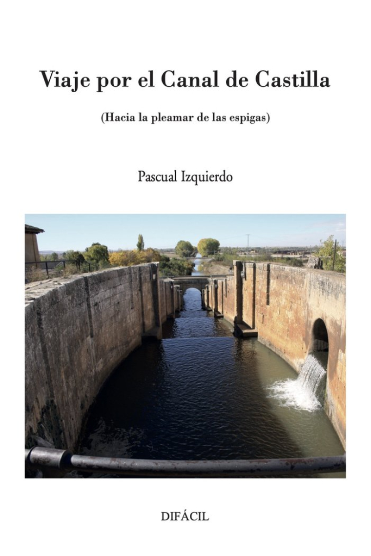 VIAJE POR EL CANAL DE CASTILLA