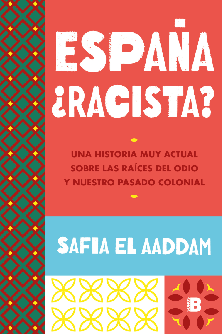 España ¿racista? Una historia muy actual sobre las raíces del odio y nuestro pasado colonial