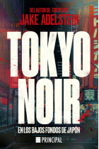 Tokyo Noir. En los bajos fondos de Japón