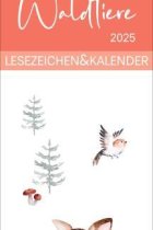 Waldtiere Lesezeichen & Kalender 2025