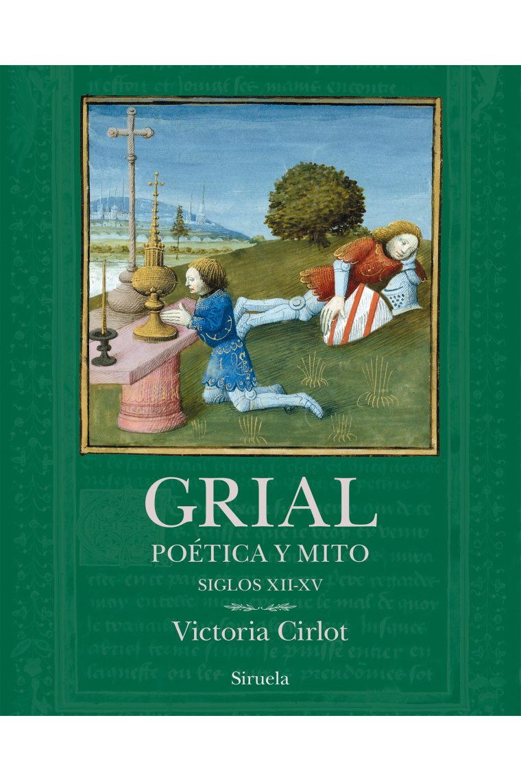 Grial: poética y mito (siglos XII-XV)