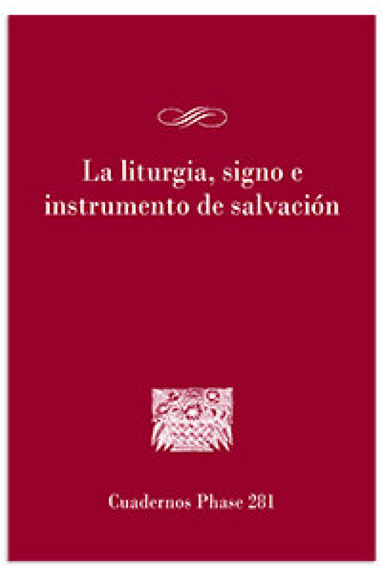 LA LITURGIA SIGNO E INSTRUMENTO DE SALVACION