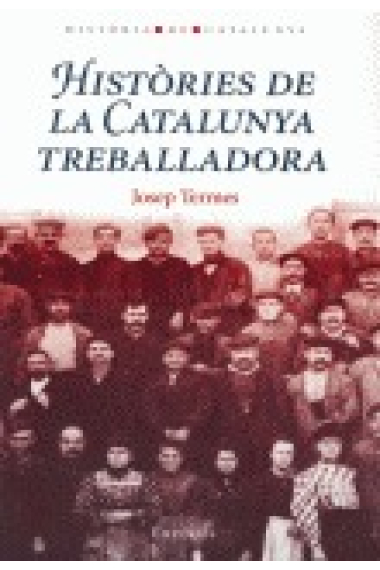 Històries de la Catalunya treballadora