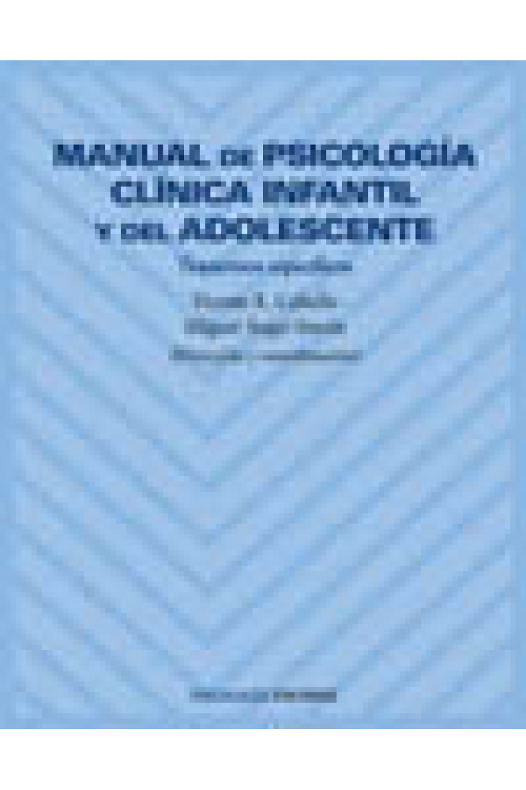 Manual de psicología clínica infantil y del adolescente : trastornos específicos