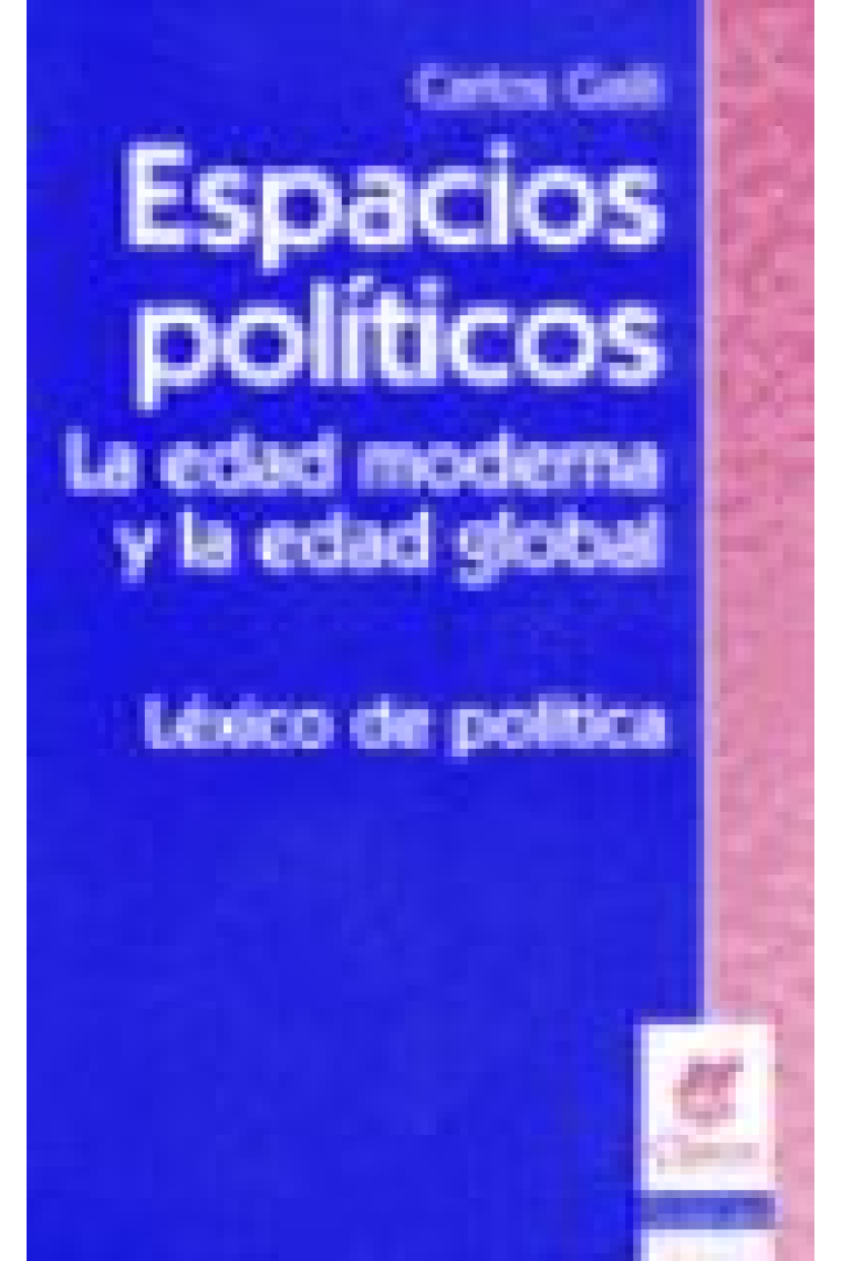 Espacios políticos.La edad moderna y la edad global. Léxico de política