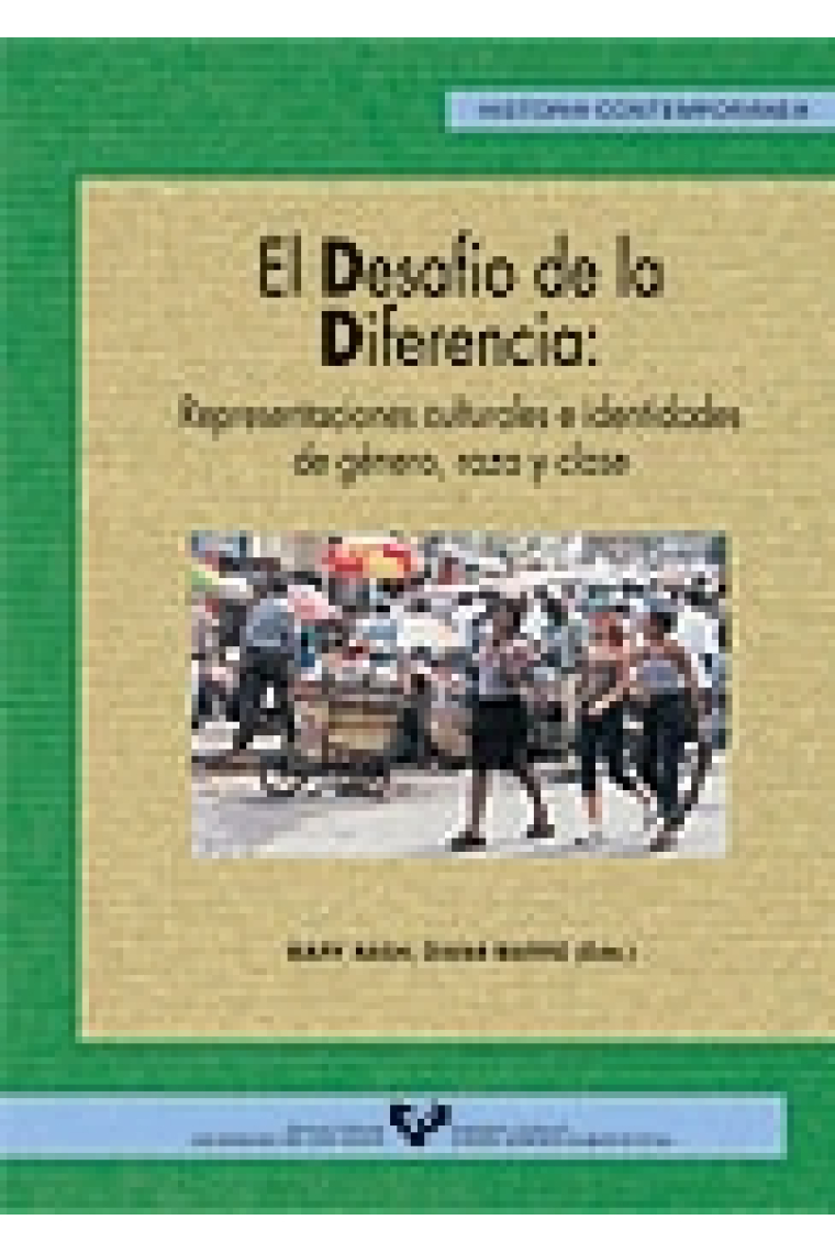 El desafío de la diferencia: Representaciones culturales e identidades de género, raza y clase