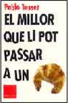 El millor que li pot passar a un croissant