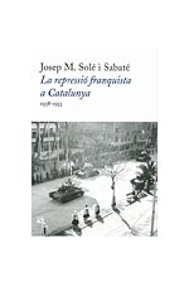 La repressió franquista a Catalunya, 1938-1953