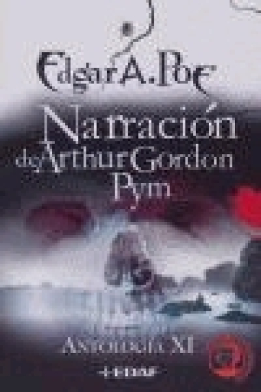 Narración de Arthur Gordon Pym (Antología XI)