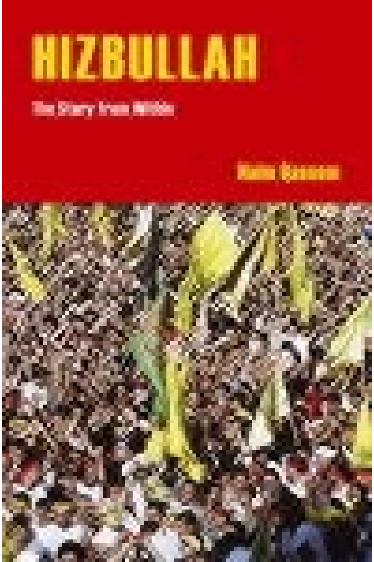 Hizbullah. The Story from Within